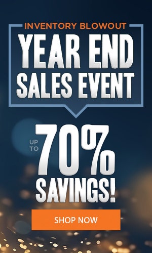 Shop Our Inventory Blowout Sales Event and Save up to 70%